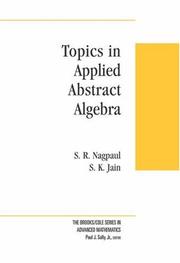 Cover of: Topics in applied abstract algebra by S. R. Nagpaul