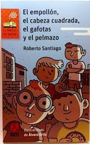Cover of: El empollón, el cabeza cuadrada, el gafotas y el pelmazo