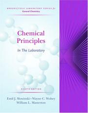 Chemical principles in the laboratory by Emil J. Slowinski, Wayne C. Wolsey, William L. Masterton