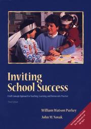 Cover of: Inviting School Success: A Self-Concept Approach to Teaching, Learning, and Democratic Practice (Education)