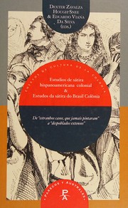 Estudios de sátira hispanoamericana colonial & estudos da sátira do Brasil Colônia by Dexter Zavalza Hough-Snee, Eduardo Viana da Silva