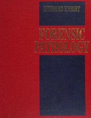 Cover of: Forensic pathology by Bernard Knight