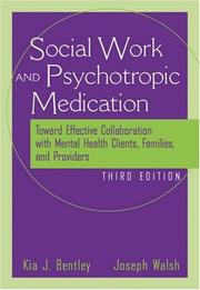 Cover of: The Social Worker and Psychotropic Medication by Kia J. Bentley, Joseph Walsh, Kia J. Bentley, Joseph Walsh