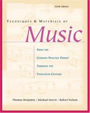 Cover of: Techniques and materials of music: from the common practice period through the twentieth century