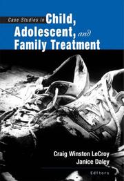 Cover of: Case Studies in Child, Adolescent, and Family Treatment