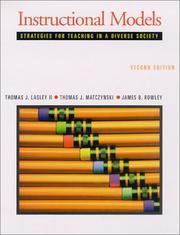 Cover of: Instructional Models by Thomas J. Lasley, Thomas Lasley, Thomas Matczynski, James Rowley, Thomas Lasley, Thomas Matczynski, James Rowley