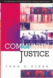 Cover of: Community justice by Todd R. Clear