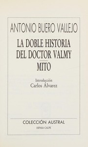 Cover of: La Doble Historia del Doctor Valmy by Antonio Buero Vallejo