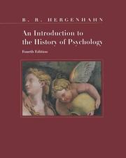 Cover of: An introduction to the history of psychology by B. R. Hergenhahn