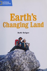 Cover of: Earth's changing land by Beth Geiger