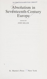 Cover of: Absolutism in seventeenth-century Europe by edited by John Miller.