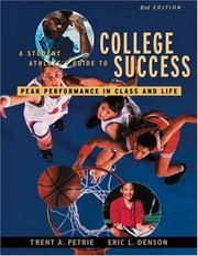 A student athlete's guide to college success by Trent Petrie, Trent A. Petrie, Eric L. Denson