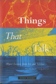 Cover of: Things that talk by edited by Lorraine Daston.