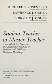 Cover of: Student teacher to master teacher: a handbook for preservice and beginning teachers of students with mild and moderate handicaps