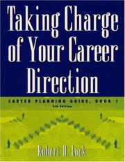 Cover of: Taking Charge of Your Career Direction by Robert D. Lock