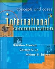 Cover of: International Communication by Kwadwo Anokwa, Carolyn A. Lin, Michael B. Salwen
