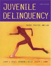 Juvenile Delinquency by Larry J. Siegel