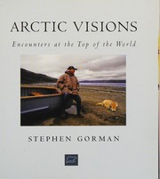 Cover of: Arctic visions by Stephen Gorman