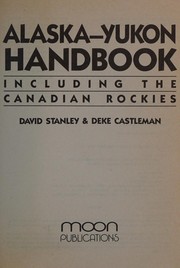 Cover of: Alaska-Yukon handbook: Including the Canadian Rockies (Moon Handbooks Alaska Yukon)