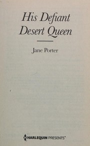 Cover of: His Defiant Desert Queen by Jane Porter ("A Lady")
