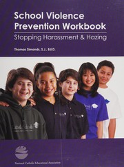 Cover of: School violence prevention workbook: stopping harassment & hazing