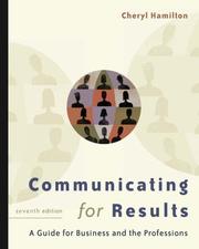 Cover of: Communicating for Results by Cheryl Hamilton, Cheryl Hamilton-Parker, Cordell Parker, Cheryl Hamilton