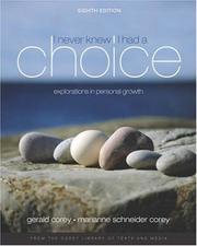 Cover of: I Never Knew I Had A Choice by Gerald Corey, Marianne Schneider Corey