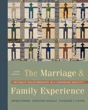 Cover of: Marriage And Family Experience with Infotrac by Bryan Strong, Christine DeVault, Theodore F. Cohen, Bryan Strong, Christine DeVault, Theodore F. Cohen