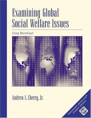 Cover of: Examining Global Social Welfare Issues Using Microcase With Infotrac: Using Microcase