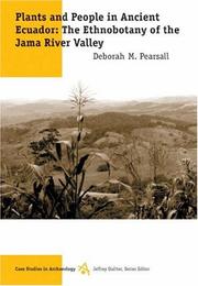 Cover of: Plants and people in ancient Ecuador: the ethnobotany of the Jama River Valley