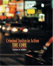 Cover of: Criminal Justice in Action by Larry K. Gaines, Roger LeRoy Miller