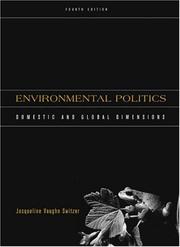 Cover of: Environmental politics by Jacqueline Vaughn Switzer, Jacqueline Vaughn, Gary C. Bryner, Jacqueline Vaughn Switzer