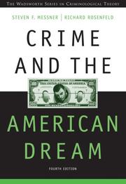 Cover of: Crime and the American Dream (Wadsworth Series in Criminological Theory) by Steven F. Messner, Richard Rosenfeld