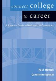 Cover of: Connect College to Career: Student Guide to Work and Life Transition (Wadsworth College Success)