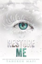 Cover of: Restore me by Tahereh Mafi