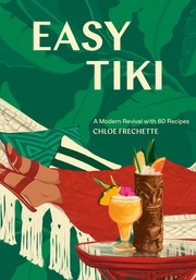 Cover of: Easy Tiki by Chloe Frechette