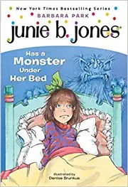 Cover of: Junie B. Jones Has a Monster Under Her Bed by Barbara Park