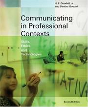 Communicating in professional contexts by H. Lloyd Goodall, H. L. Goodall, Sandra Goodall, Jr., H. L. Goodall