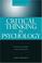 Cover of: Critical thinking in psychology