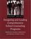 Cover of: Designing and Leading Comprehensive School Counseling Programs