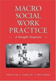 Cover of: Macro Social Work Practice: A Strengths Perspective (with InfoTrac®)