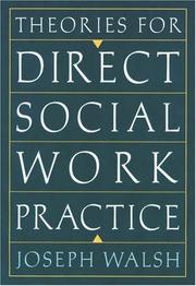 Cover of: Theories for Direct Social Work Practice by Joseph Walsh, Joseph Walsh