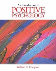 Cover of: Introduction to Positive Psychology by William C. Compton