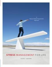 Cover of: Stress Management for Life: A Research-Based Experiential Approach (with Stress Relief DVD, Activities Manual, and InfoTrac® 1-Semester Printed Access Card)