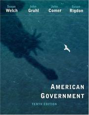 Cover of: American Government by Susan Welch, John Gruhl, John Comer, Susan M. Rigdon