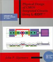 Cover of: Physical design of CMOS integrated circuits using L-Edit