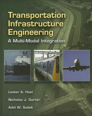 Cover of: Transportation Infrastructure Engineering by Lester A. Hoel, Nicholas J. Garber, Adel W. Sadek