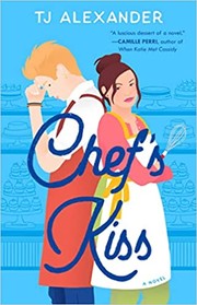 Cover of: Chef's Kiss by T. J. Alexander