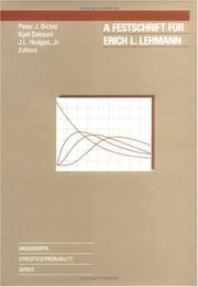 Cover of: A Festschrift for Erich L. Lehmann in honor of his sixty-fifth birthday