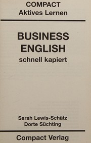 Cover of: Business English. Schnell kapiert. (Lernmaterialien) by Sarah Lewis-Schätz, Dörte Süchting